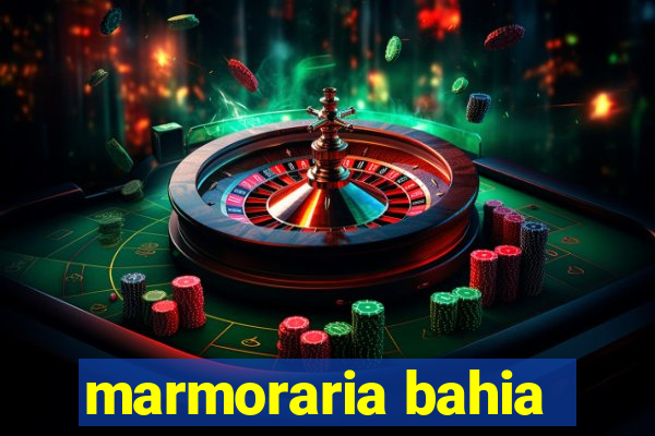 marmoraria bahia